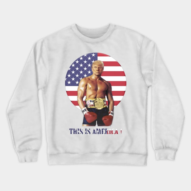 "THIS IS AMERICA" - You must know it! Crewneck Sweatshirt by Ulr97